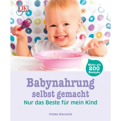 Babynahrung selbst gemacht - Fiona Wilcock