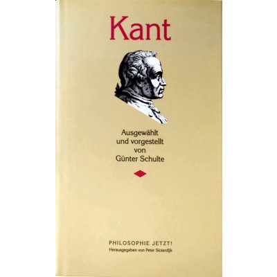Kant - Philosophie jetzt! - Günter Schulte