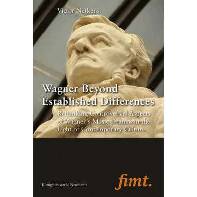 Wagner Beyond Established Differences - Victor Nefkens