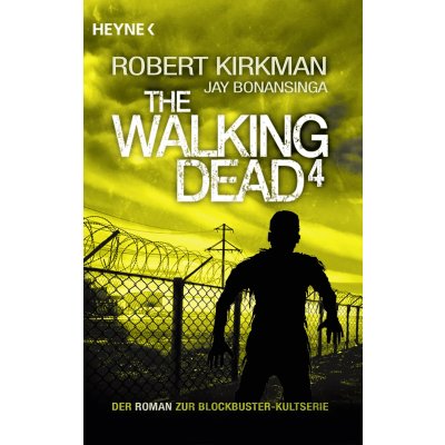 The Walking Dead 4 - Robert Kirkman, Jay Bonansinga