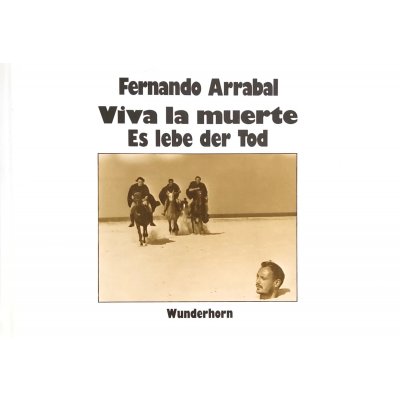 Viva la muerte - Es lebe der Tod - Fernando Arrabal