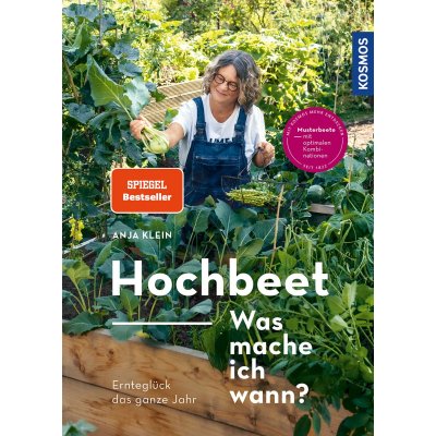 Hochbeet - Was mache ich wann? - Anja Klein