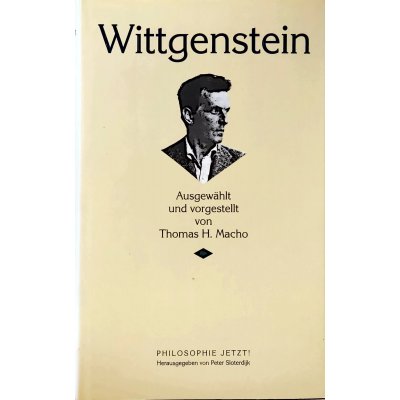 Wittgenstein - Philosophie jetzt! - Thomas H. Macho