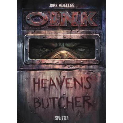 Oink - Himmels Schlachter - John Mueller