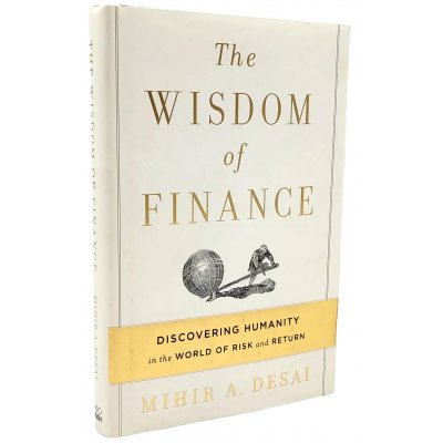 The Wisdom of Finance - Mihir A. Desai