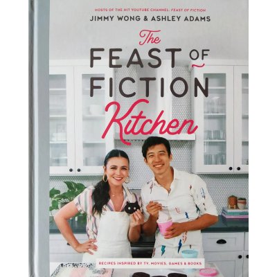 The Feast of Fiction Kitchen - Jimmy Wong, Ashley Adams