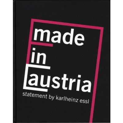 Made in Austria - Prof. Karlheinz Essl, Andreas Hoffer