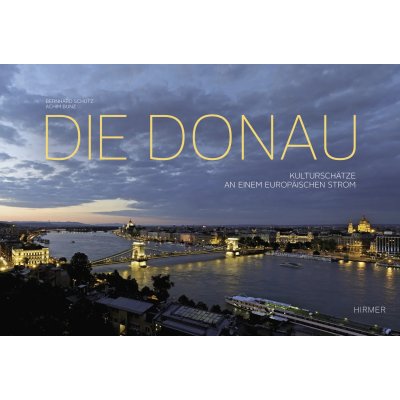 Die Donau - Bernhard Schütz