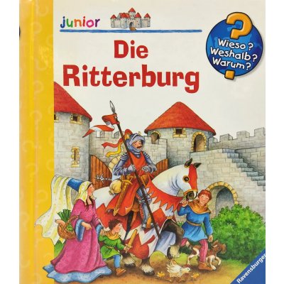 Wieso? Weshalb? Warum? junior - Die Ritterburg - Kyrima Trapp