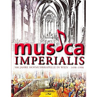 Musica Imperialis - 500 Jahre Hofmusikkapelle in Wien - 1498-1998