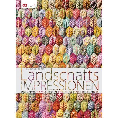 Landschafts Impressionen - Bernadette Mayr