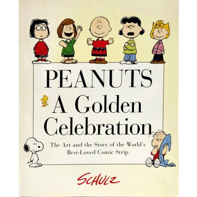 Peanuts: A Golden Celebration - Charles M. Schulz