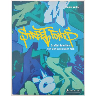 Street Fonts - Claudia Walde