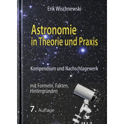 Astronomie in Theorie und Praxis - Erik Wischnewski