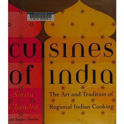 The Cuisines of India - Smita Chandra