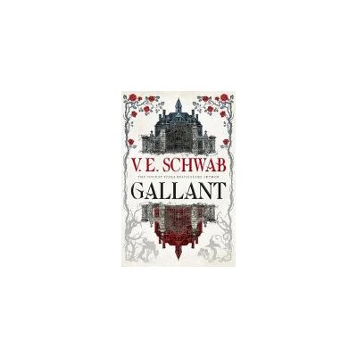 Gallant - V. E. Schwab