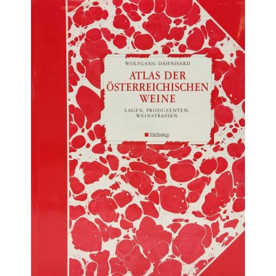 Atlas der österreichischen Weine - Wolfgang Dähnhard