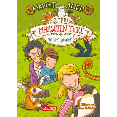 Die Schule der magischen Tiere 2: Voller Löcher! - Margit Auer