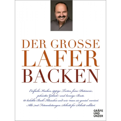 Der große Lafer BACKEN - Johann Lafer
