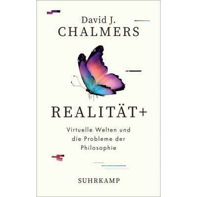 Realität+ - David J. Chalmers