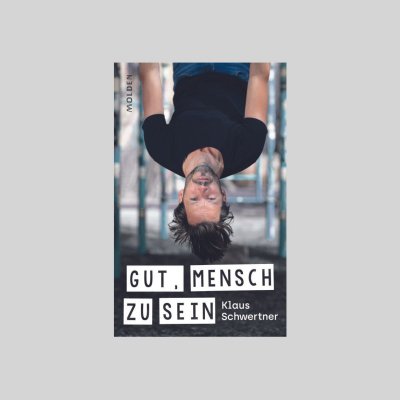 Buch: Gut, Mensch zu sein