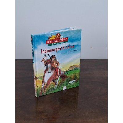 Indianergeschichten - Sabine Rahn