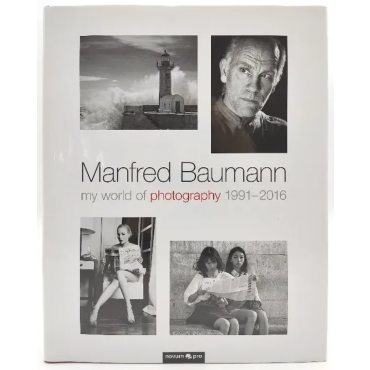 My world of photography 1991-2016 - Manfred Baumann