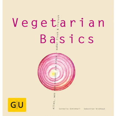 Vegetarian Basics - Sebastian Dickhaut, Cornelia Schinharl