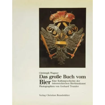 Das grosse Buch vom Bier - Christoph Wagner