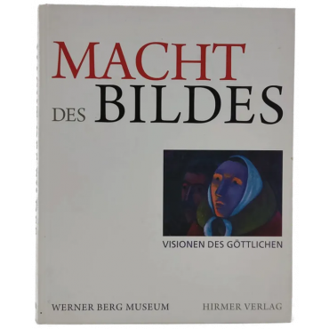 Buch: Macht des Bildes - Visionen des Göttlichen, Hirmer Verlag