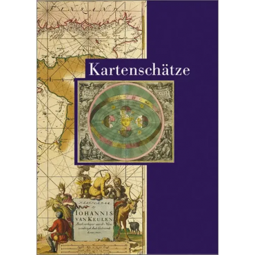 Kartenschätze - Aus den Sammlungen der Staatsbibliothek zu Berlin - Antonius Jammers