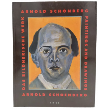 Arnold Schönberg - Das bildnerische Werk 
