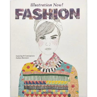 Illustration Now! Fashion - Julius Wiedemann