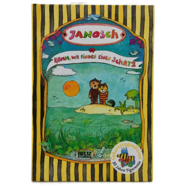 Janosch: Komm wir finden einen Schatz