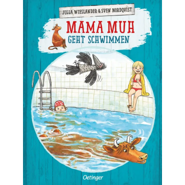 Mama Muh geht schwimmen - Jujja Wieslander