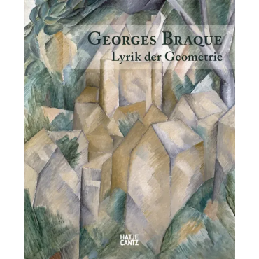 Georges Braque - Lyrik der Geometrie 