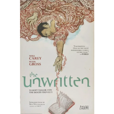 Unwritten Vol. 1: Tommy Taylor and the Bogus Identity - Mike Carey