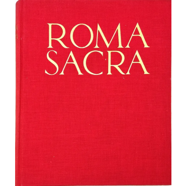 Roma Sacra - Die Welt in Farben I - 1925 - mit Widmung Papst Pius XI.