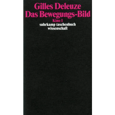 Das Bewegungs-Bild - Gilles Deleuze