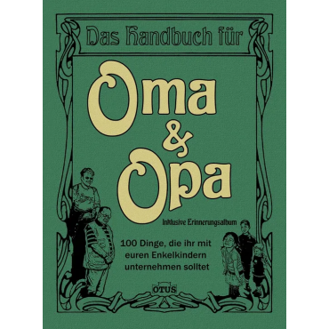 Das Handbuch für Oma & Opa