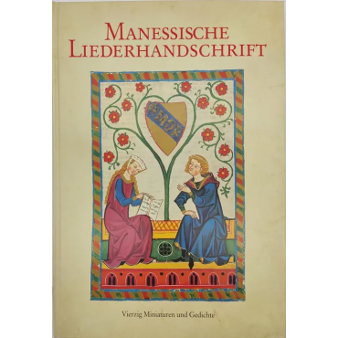 Manessische Liederhandschriften - Wieland Schmidt, Joachim Kuolt