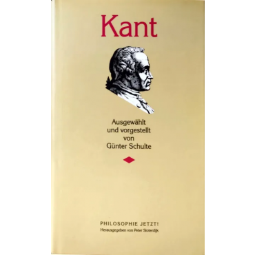 Kant - Philosophie jetzt! - Günter Schulte
