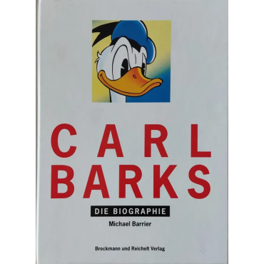 Carl Barks - Die Biographie - Michael Barrier, Carl Barks