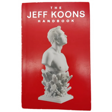 The Jeff Koons Handbook - Jeff Koons, Robert Rosenblum