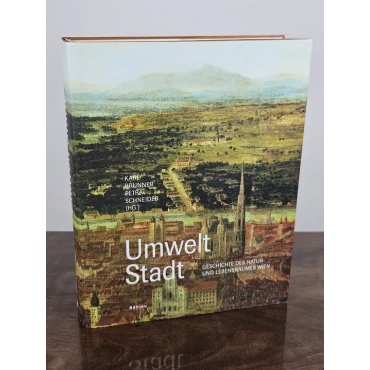 Umwelt Stadt - Karl Brunner, Petra Schneider - Böhlau Verlag