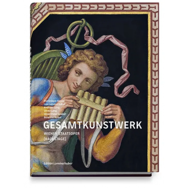 GESAMTKUNSTWERK - Wiener Staatsoper [backstage] - Dominique Meyer, Lois Lammerhuber, Andreas Láng, Oliver Láng, Oliver Peter Graber, Benedikt Kobel