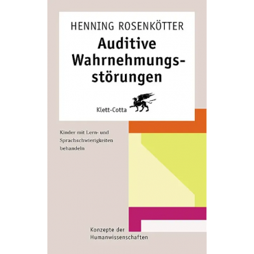 Auditive Wahrnehmungsstörungen (Konzepte der Humanwissenschaften) - Henning Rosenkötter
