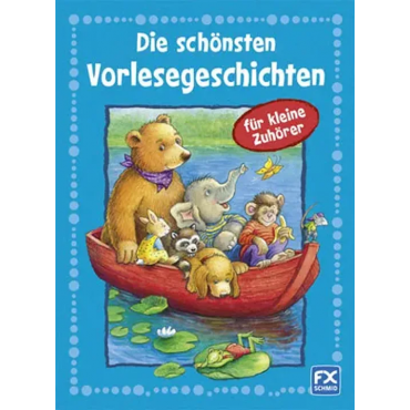 Die schönsten Vorlesegeschichten für kleine Zuhörer