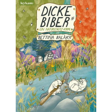 Dicke Biber - Bettina Balàka