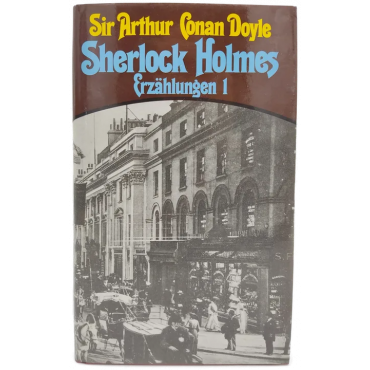 Sherlock Holmes Erzählungen 1 - Sir Arthur Conan Doyle